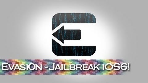 Evasi0n - Jailbreak All Devices iOS 6.X Enabled!
