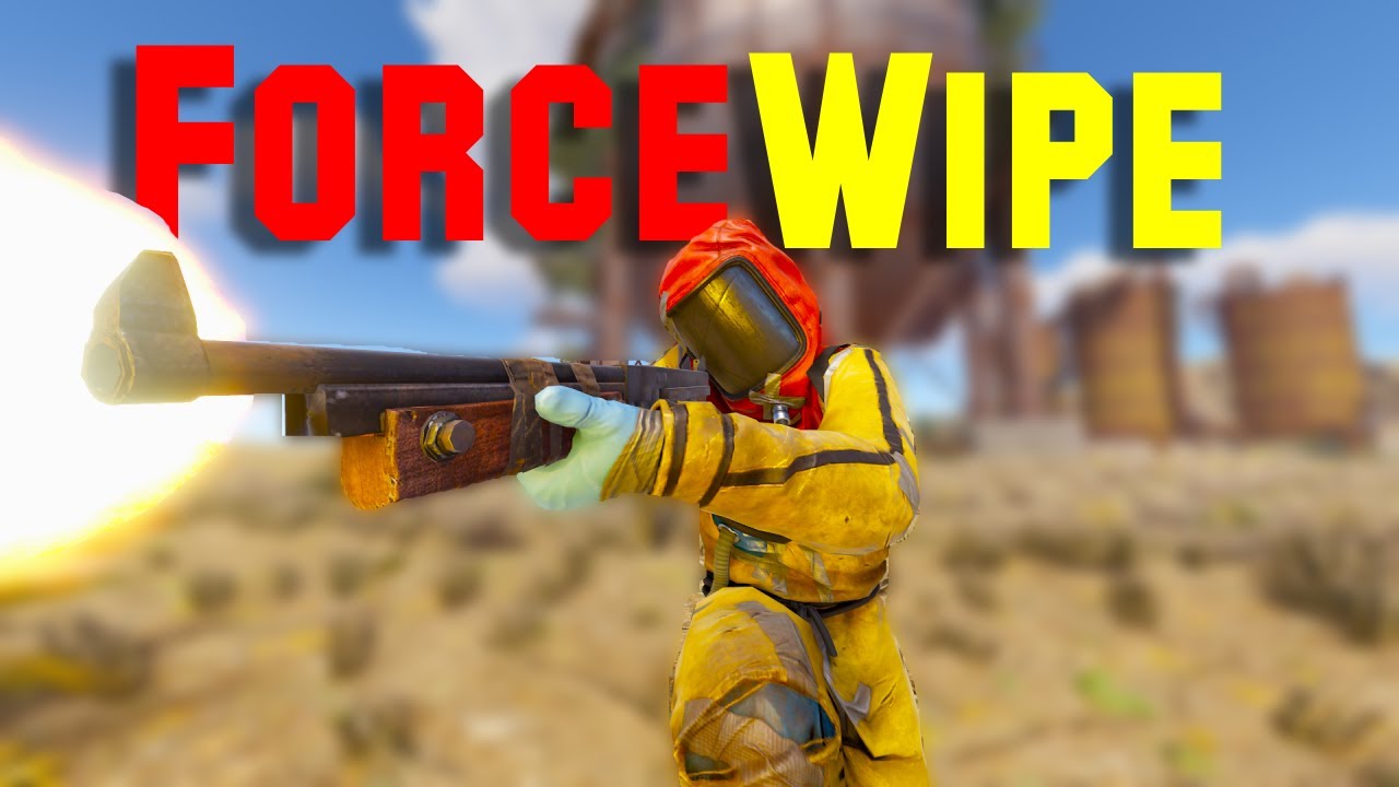 Rust Force Wipe Domination YouTube