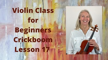 Violin Class for Beginners Crickboom Lesson 17