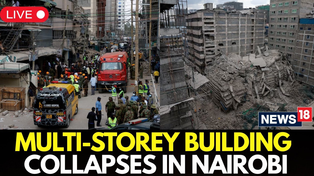 LIVE | Nairobi Building Collapse: Multi-Storey Structure Crumbles ...