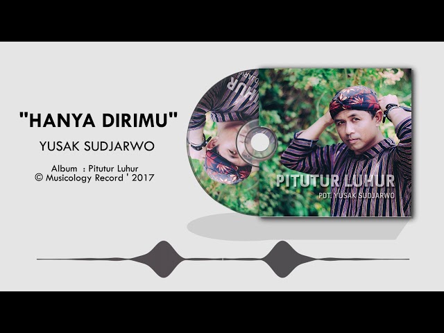 Yusak Sudjarwo - Hanya Dirimu