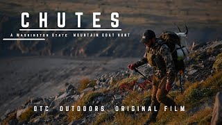 CHUTES - Washington State Mountain Goat Hunt - OTC Outdoors Original Film - Once In A Lifetime
