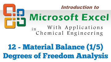 Excel for Chemical Engineers I 12 I Material balance (1/5) [Degrees of Freedom ]