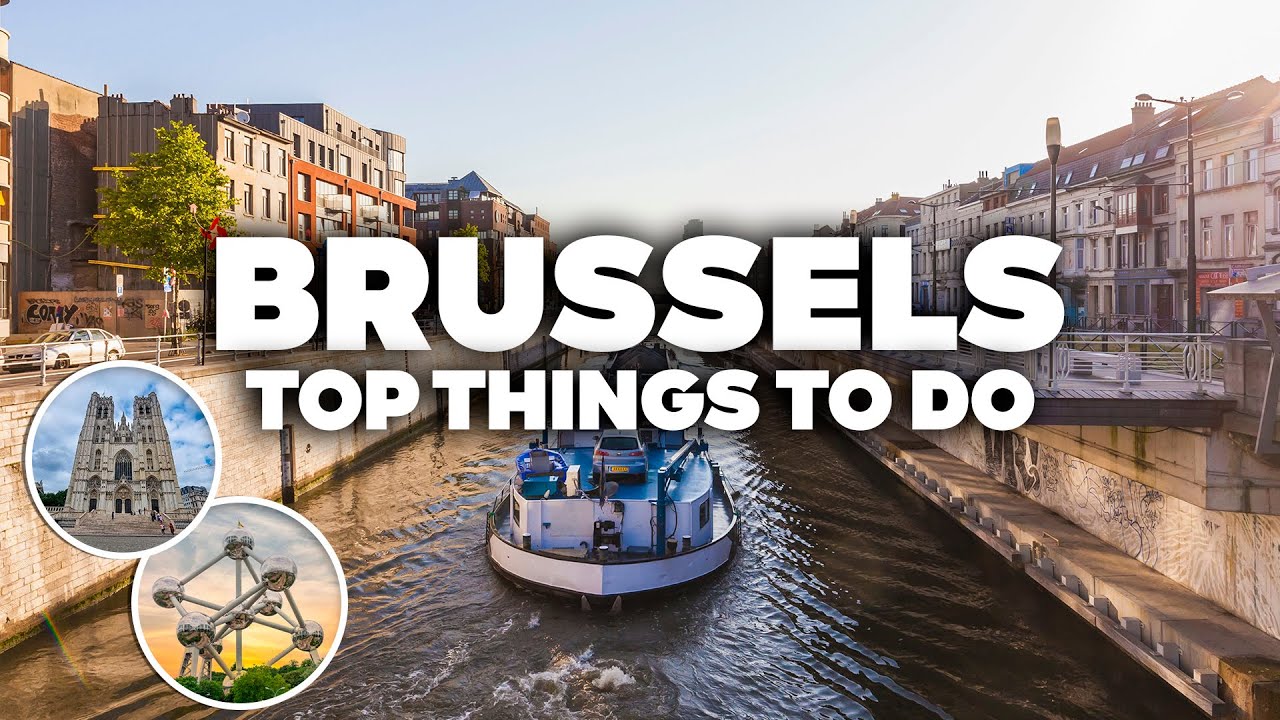 BEST THINGS TO DO IN BRUSSELS! Must-See Attractions! - YouTube