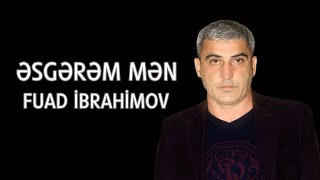 Fuad İbrahimov - Əsgərəm Mən Official Audio