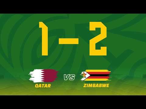 Qatar Vs Zimbabwe 1 2 Extended Highlights All Goals Mohamed Gouda M Garan Anga Bill Antonio