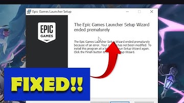FIX Epic Games Launcher Setup Wizard Ended Prematurely