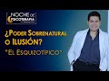 PODER SOBRENATURAL O ILUSIÓN "EL ESQUIZOTÍPICO" - Psicólogo Fernando Leiva (Programa psicológico)