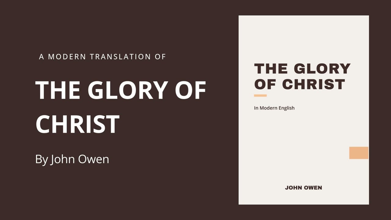 The Glory of Christ: Updated Translation (Book Preview)