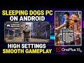 Sleeping Dogs DE PC Gameplay on OnePlus 15 😱 High Graphics + 60+ FPS | GameHub Emulator Test! #pc 