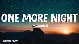Maroon 5  One More Night  (Lyrics)