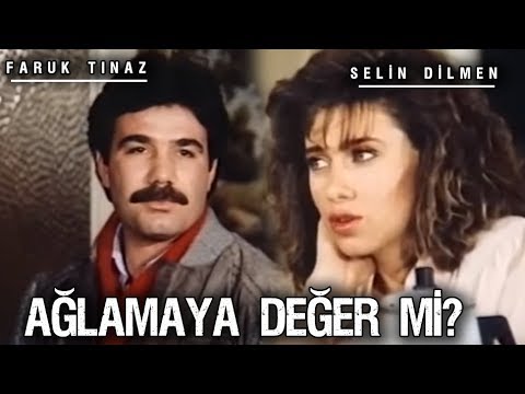 Ağlamaya Değer Mi - Türk Filmi