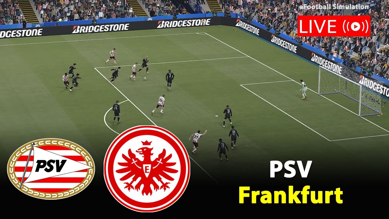 🔴Live- PSV Eindhoven gegen Eintracht Frankfurt  | Europa Cup 2025 | eFootball PES21 Simulation