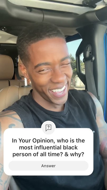 in-your-opinion-who-is-the-most-influential-black-person-of-all-time