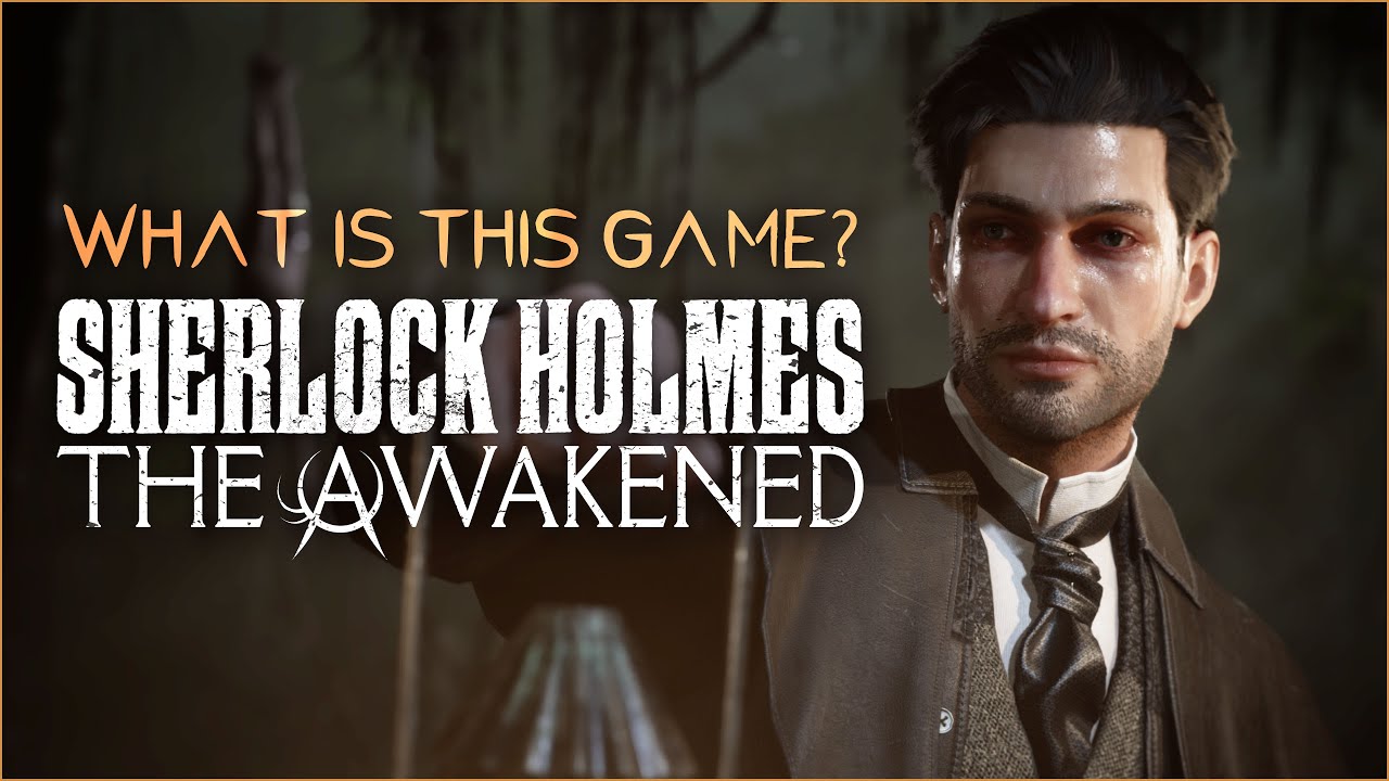 (4K) Sherlock Holmes The Awakened | What is this Game?