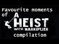 My favourite moments of A Heist with Markiplier - Compilation