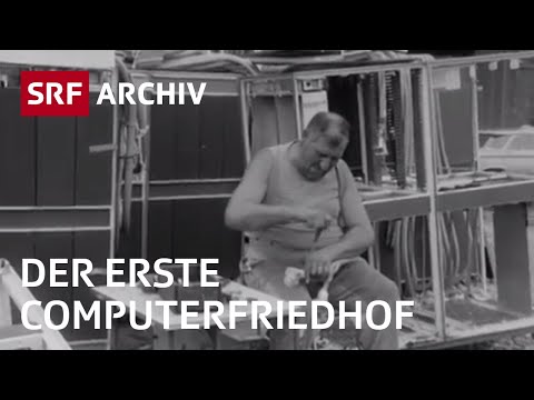 Primo cimitero di computer in Svizzera (1968) | Rifiuti elettronici e riciclaggio | Archivio SRF