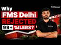 FMS Delhi Selection Secrets: Why 99+ Percentilers Get Rejected!