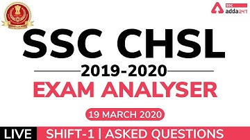 SSC CHSL Exam Analysis 2019-20 | 19 March 2020, Shift 1 | CHSL Paper Review and Questions Asked