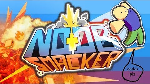 New 1 code in Noob Smacker Simulator! :D