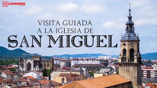 IGLESIA DE SAN MIGUEL (Vitoria) | Visita guiada desde casa