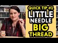 Ep21: How to: Little Needle. Big Thread.