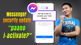 MESSENGER UPDATE: March 23, 2024｜Setup A Way To Access Your Chat History｜Paano Ito I-activate?