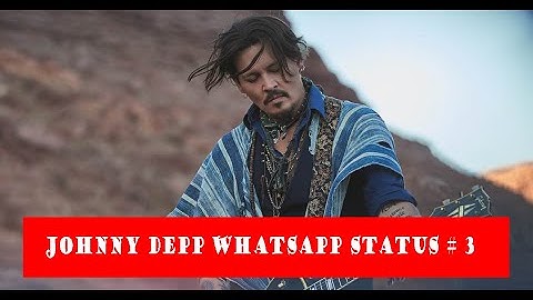 Johnny Depp Whatsapp Status # 3