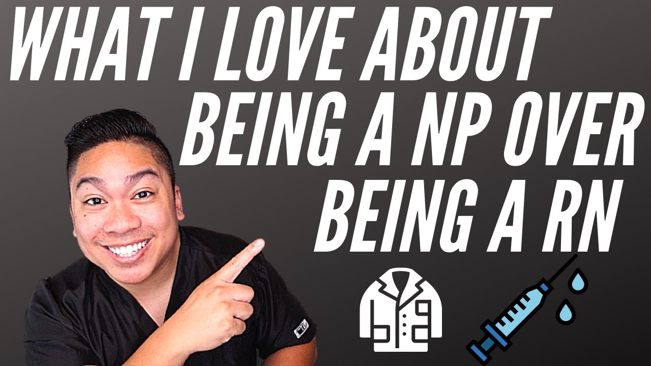 TOP 5 Things I LOVE About Being a Nurse Practitioner (NP) Compared to Being a RN