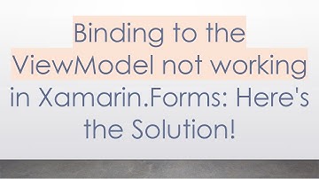 Binding to the ViewModel not working in Xamarin.Forms: Here
