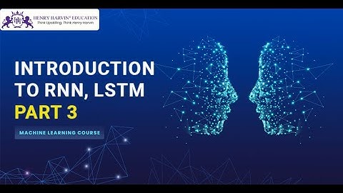 Introduction to RNN, LSTM Part 3 | Machine Learning Tutorial Beginners @henryharvin