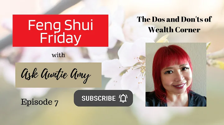 Ep. 7 The Dos and Don'ts of Wealth Corner #fengshu...