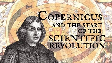 Copernicus & the Start of the Scienific Revolution