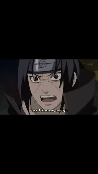 Itachi screams Sasuke || Naruto