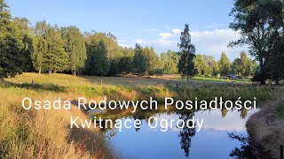 Odwiedziny w osadzie Rodowych Posiadłości - Kwitnące Ogrody
