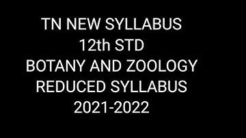 TN Samacheer 12th STD Biology botany zoology reduced syllabus 2021-2022