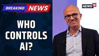 Microsoft CEO Satya Nadella Sounds AI Alarm: Human Control Is Non-Negotiable | AI Jobs | News18