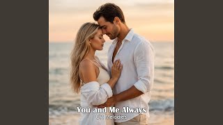 You’re My Love, Always