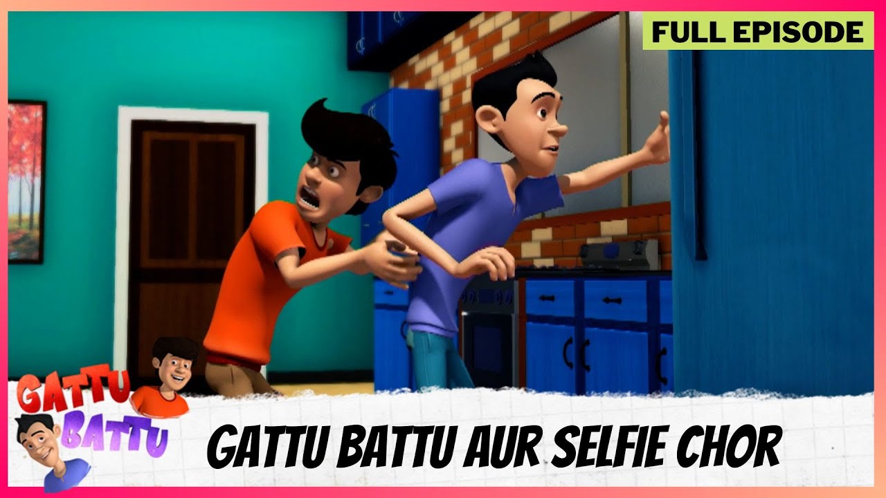 Gattu Battu  Full Episode  Gattu Battu aur Selfie chor