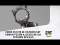COMO OS KITS DE CILINDRO CAT REMAN PODEM AJUDAR EM SUA PRÓXIMA REVISÃO 
