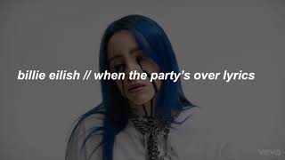 billie eilish // when the party’s over lyrics