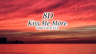 Download lagu 8D AUDIO--Kiss Me More (Doja Cat ft SZA)[WEAR HEADPHONES FOR BEST EXPERIENCE]