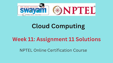 Cloud Computing Week 11 Assignment 11 Answers || July 2023  NPTEL