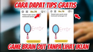 Cara Mendapatkan Tips Gratis Game Brain Out Tanpa Tonton Iklan dan Berlangganan screenshot 2