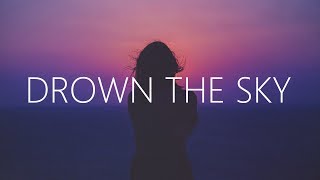 Video thumbnail of "William Black - Drown The Sky (Lyrics) ft. RØRY"