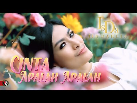 Iis Dahlia - Cinta Apalah Apalah (Official Music Video) | HD Version