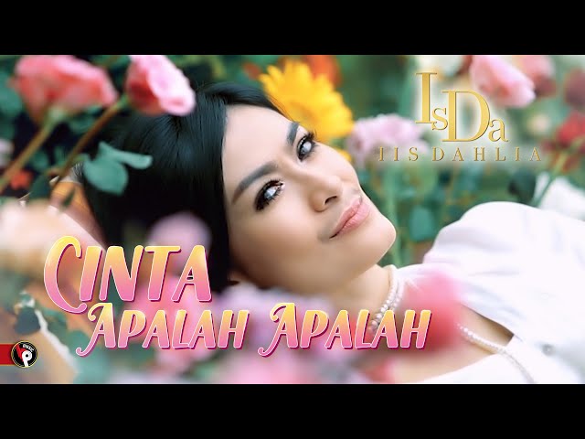 Iis Dahlia - Cinta Apalah Apalah (Official Music Video) | HD Version class=