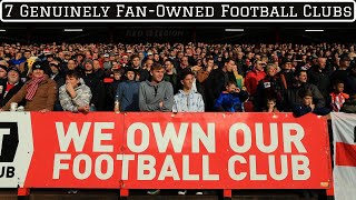 7 Genuinely Fan-Owned Football Clubs