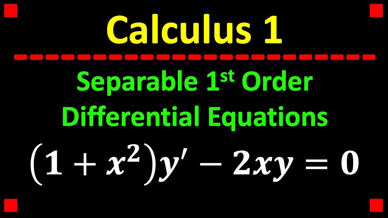 Differential Equation 1 X 2y 2xy 0 Calculus 1 Youtube