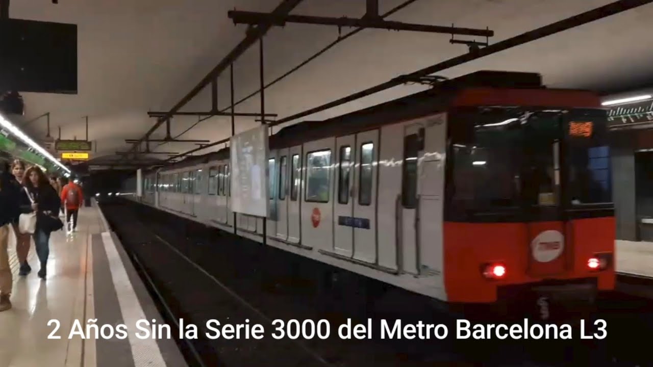 2 Años Sin la Serie 3000 Videos de Recopilatorio de la Serie 3000 del Metro Barcelona L3 